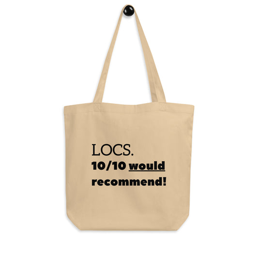 LOCS. 10/10 Would Recommend Eco Tote Bag (Black)