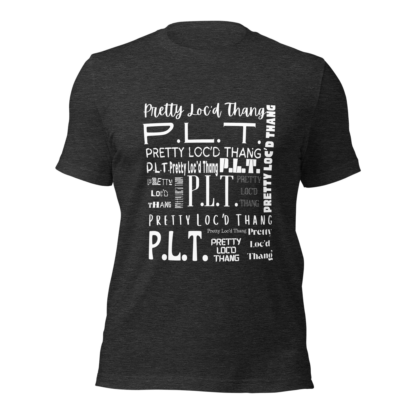 Pretty Loc'd Thang (P.L.T.) T-shirt (White Ink)
