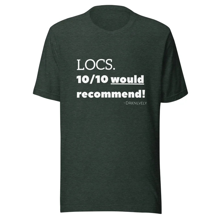 LOCS. 10/10 would recommend Tee (white)