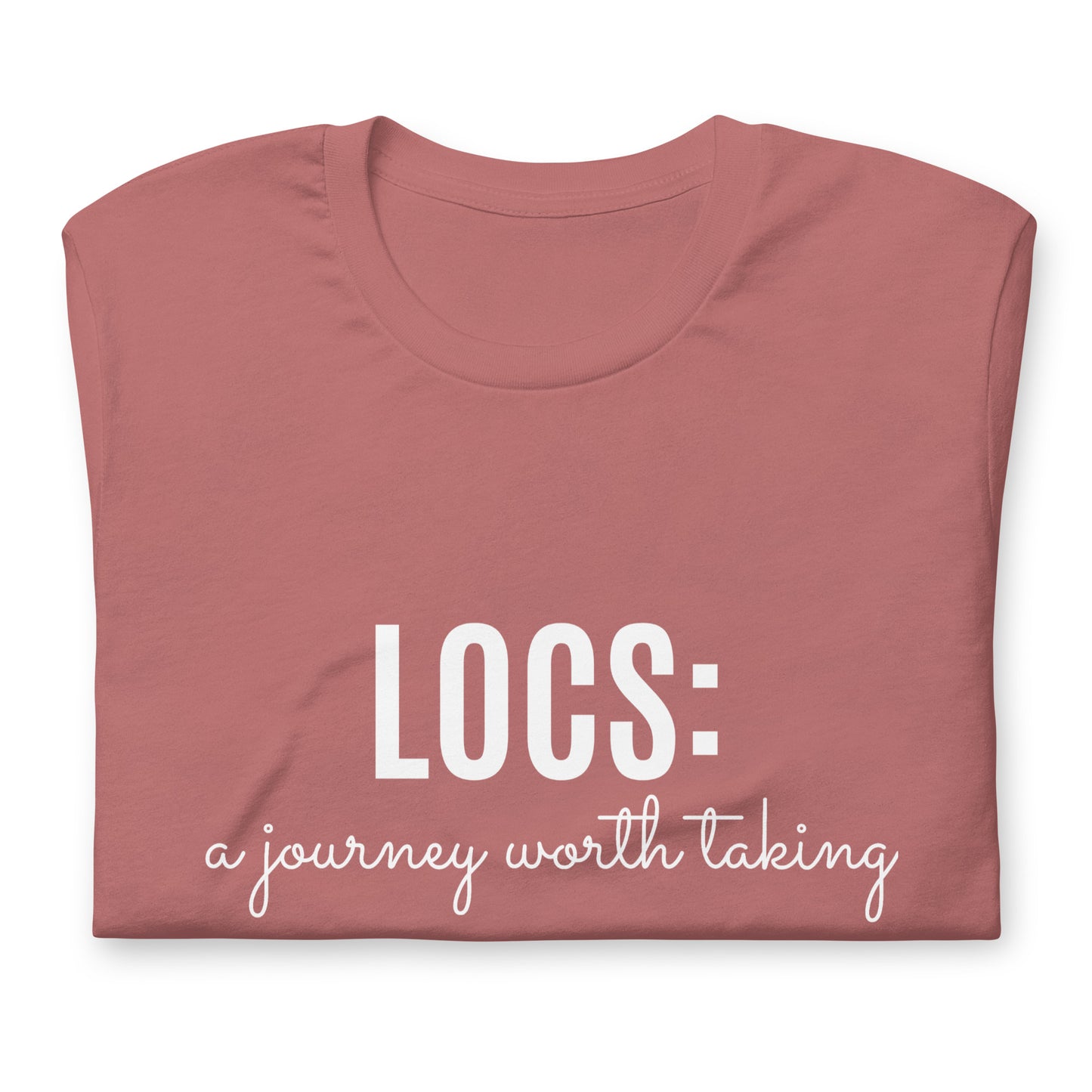 Locs: a journey worth taking Tee (white)