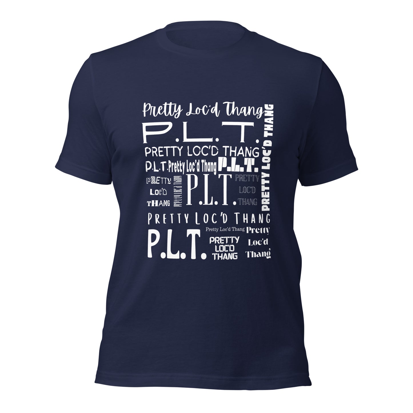 Pretty Loc'd Thang (P.L.T.) T-shirt (White Ink)