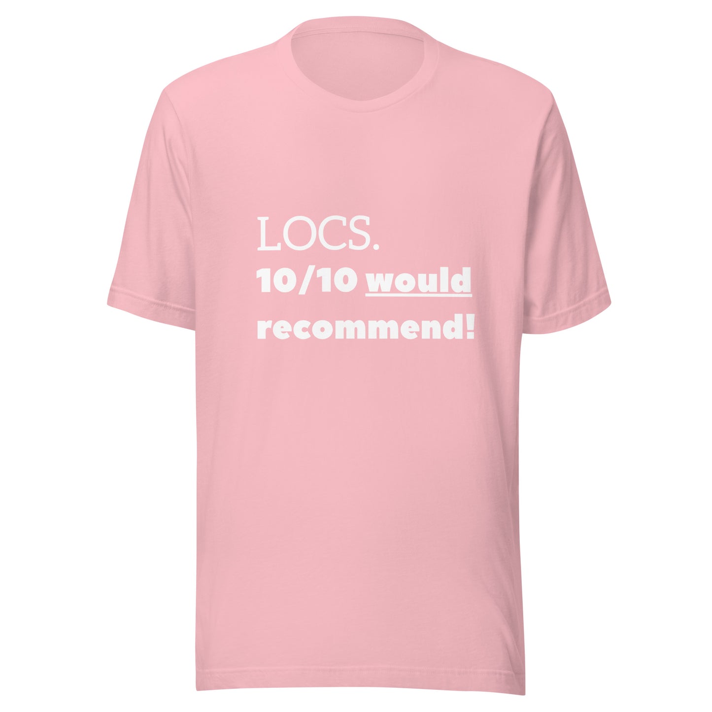 LOCS. 10/10 would recommend Tee (white)