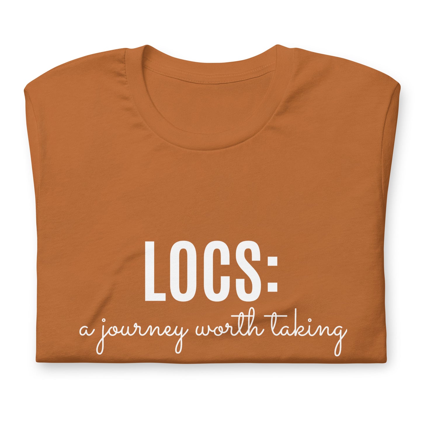 Locs: a journey worth taking Tee (white)